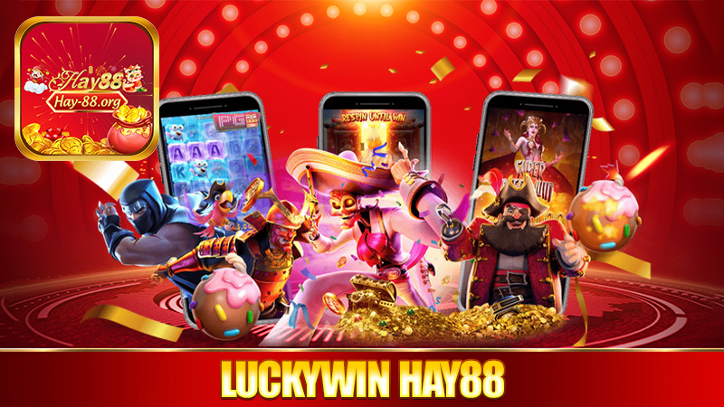 Luckywin Hay88 – Sân chơi cho dân đỏ tay